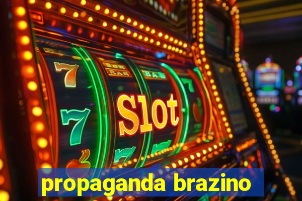 propaganda brazino